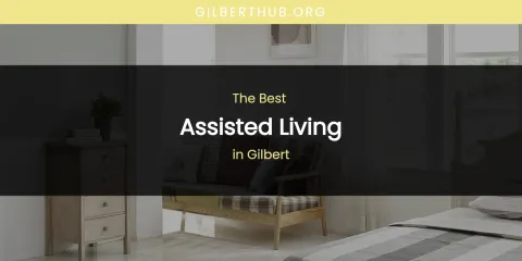 The Absolute Best Assisted Living in Gilbert