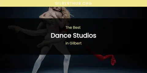 The Absolute Best Dance Studios in Gilbert
