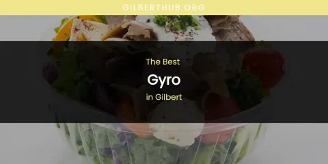 The Absolute Best Gyro in Gilbert