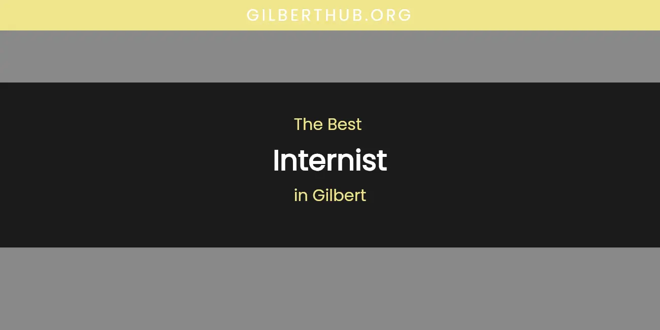 The Absolute Best Internist in Gilbert featured