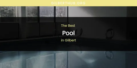 The Absolute Best Pool in Gilbert