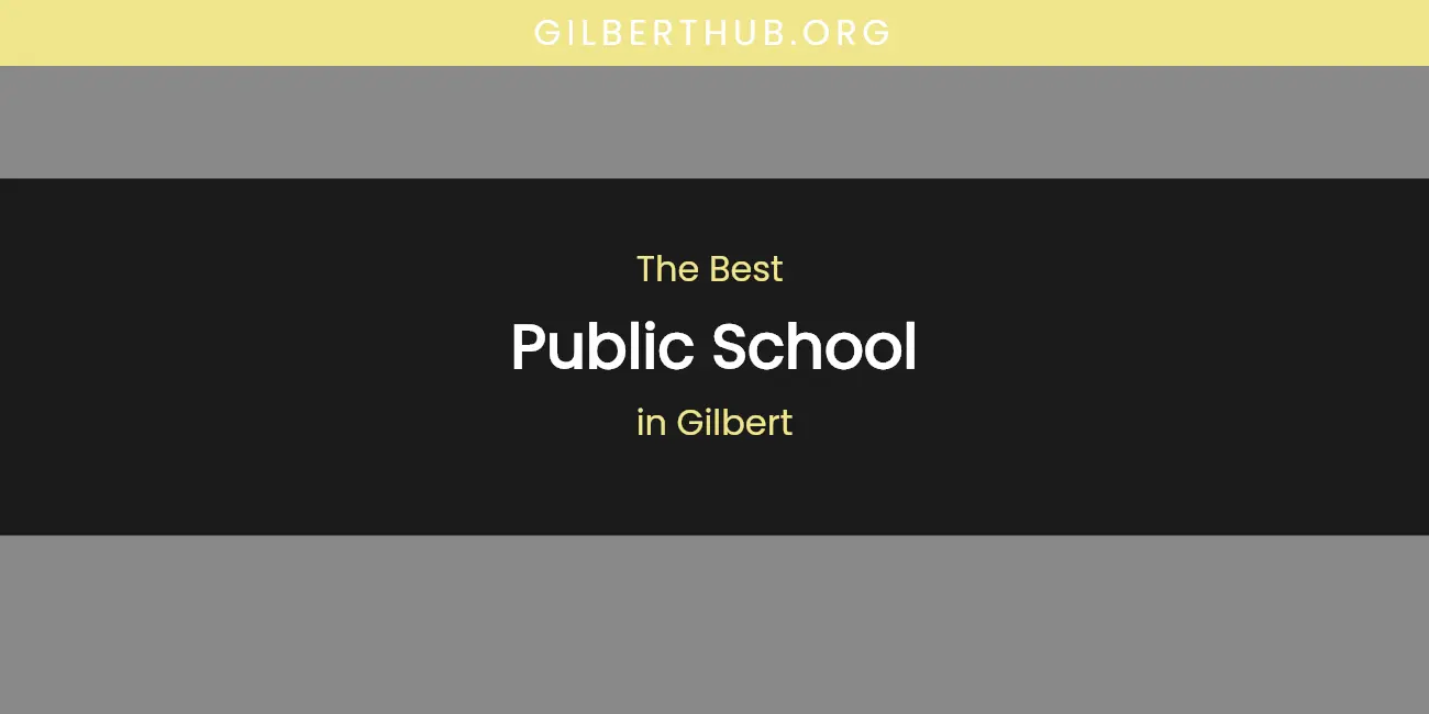 The Absolute Best Public School in Gilbert featured