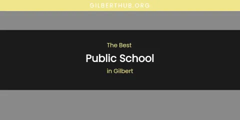 The Absolute Best Public School in Gilbert