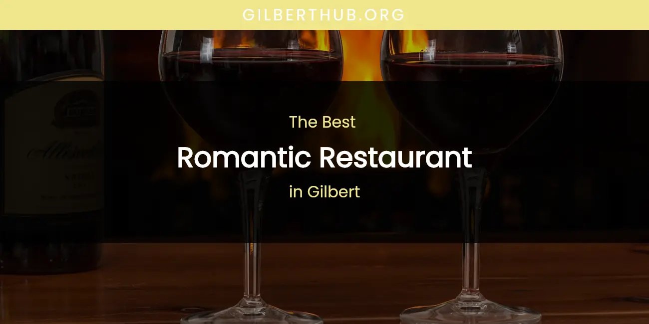 The Absolute Best Romantic Restaurant in Gilbert featured