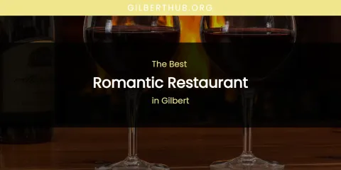 The Absolute Best Romantic Restaurant in Gilbert